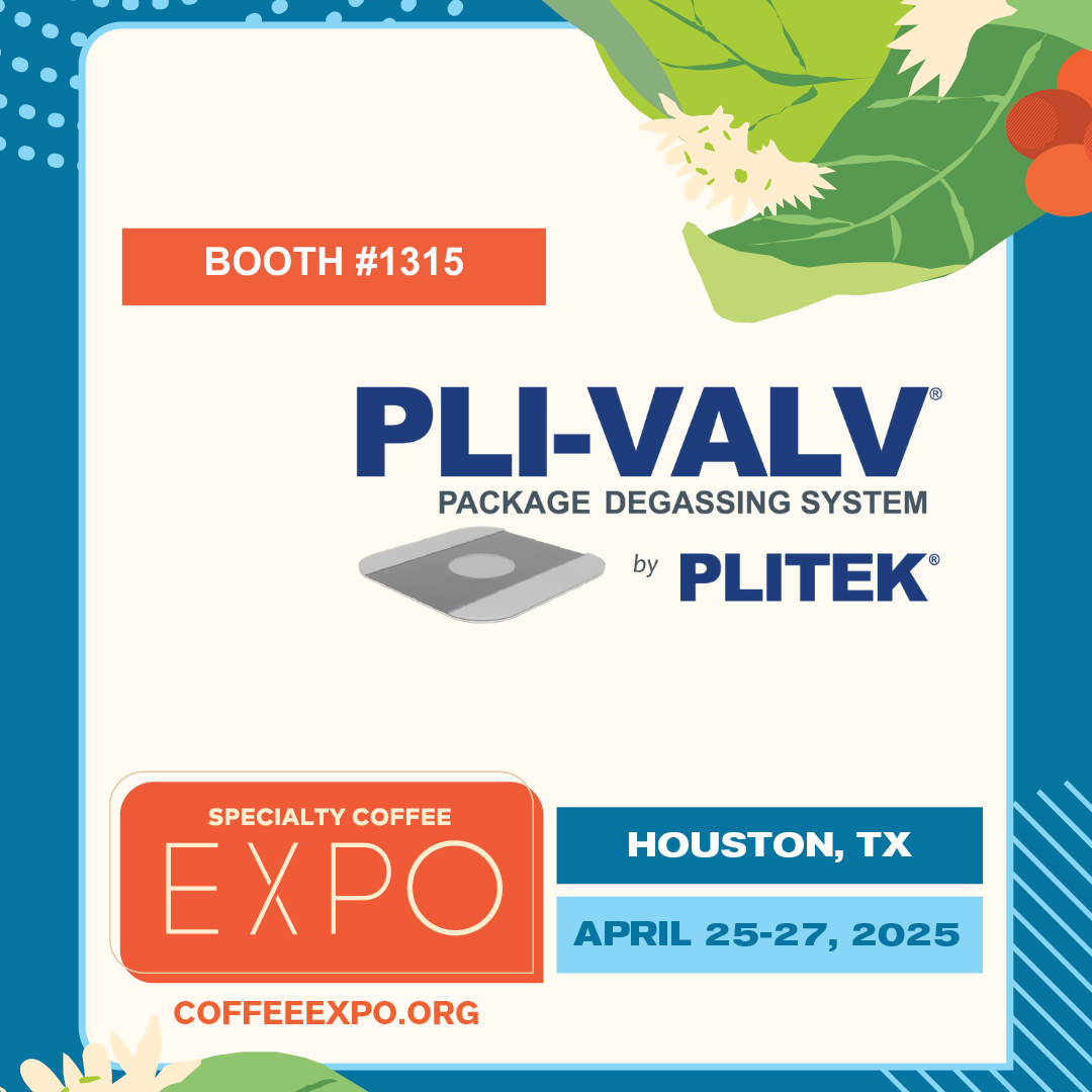 Coffee Degassing Valves - During the Specialty Coffee Expo, PLITEK® will be showcasing leading-edge coffee degassing valves. You will discover how our PLI-VALV® One-Way Degassing Valve Technology can revolutionize your coffee packaging. Visit us in Booth #1315.
